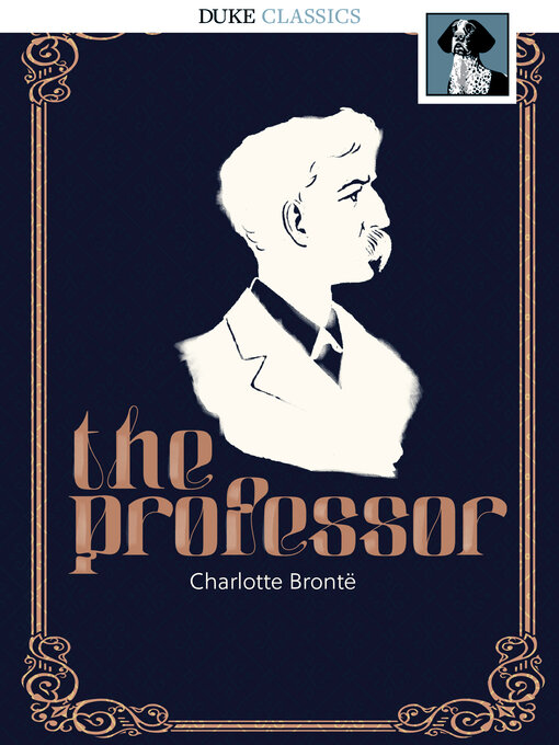 Title details for The Professor by Charlotte Brontë - Available